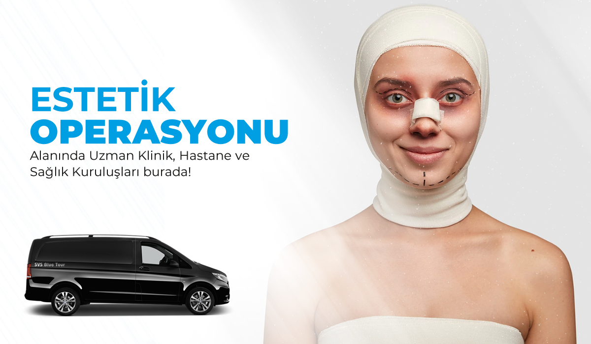 Estetik Operasyon Klinik ve Hastaneleri - İstanbul