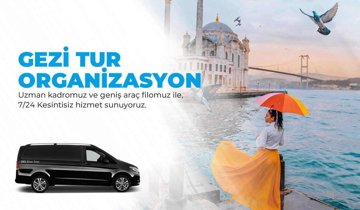 Kültür, Doğa, Tarihi Mekanlar Gezi Tur Organizasyonu - İstanbul