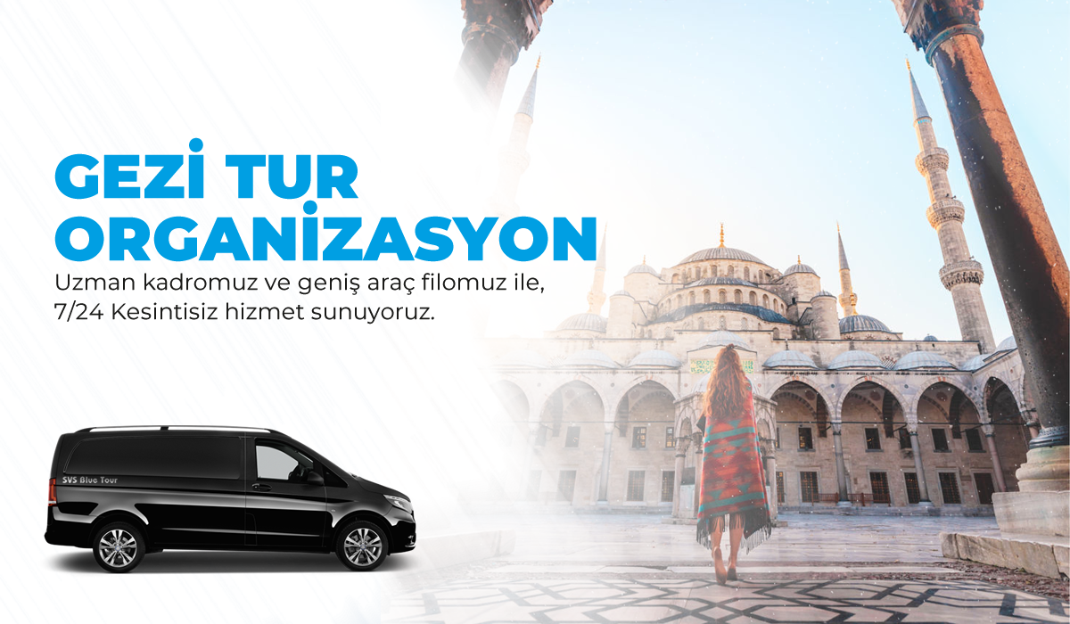 Kültür, Doğa, Tarihi Mekanlar Gezi Tur Organizasyonu - İstanbul